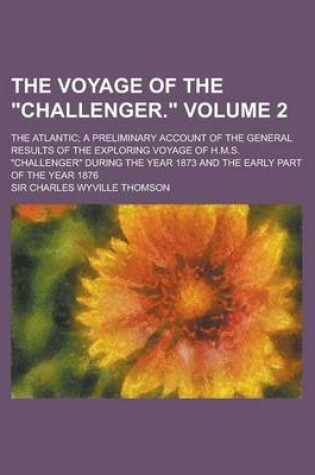 Cover of The Voyage of the Challenger (Volume 2); The Atlantic