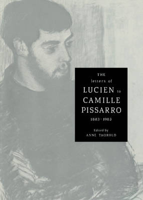 Book cover for The Letters of Lucien to Camille Pissarro, 1883–1903