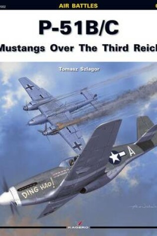 Cover of P-51 B/C Mustangs Over the Third Reich