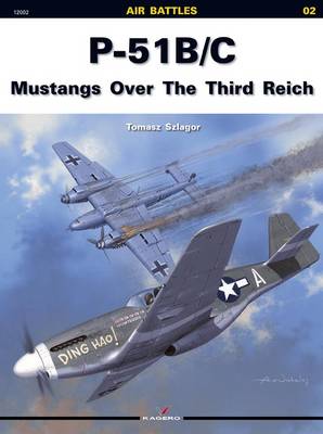 Book cover for P-51 B/C Mustangs Over the Third Reich