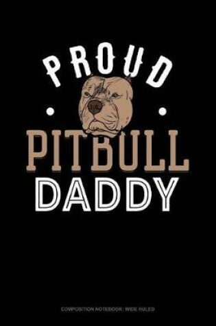 Cover of Proud Pitbull Daddy