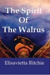 Book cover for The Spirit of the Walrus