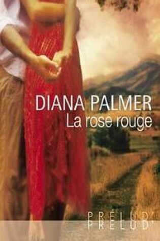 Cover of La Rose Rouge (Harlequin Prelud')