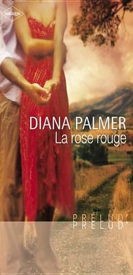 Book cover for La Rose Rouge (Harlequin Prelud')