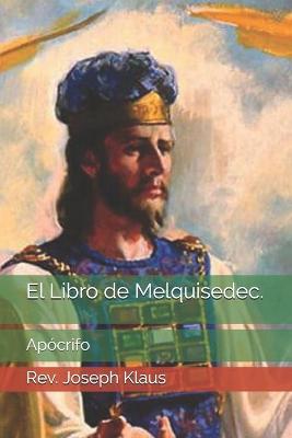 Book cover for El Libro de Melquisedec.