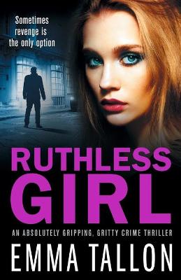 Book cover for Ruthless Girl