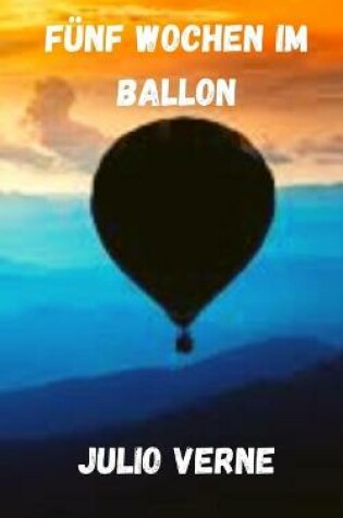 Cover of Funf Wochen im Ballon