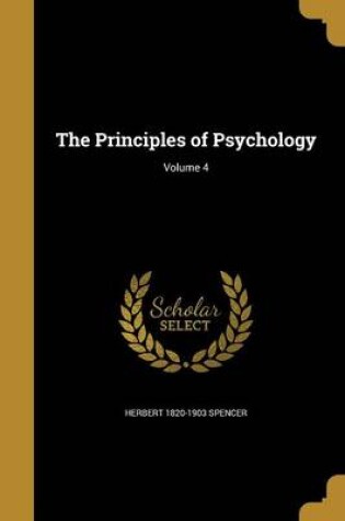 Cover of The Principles of Psychology; Volume 4