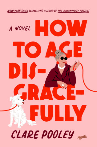 Book cover for How to Age Disgracefully