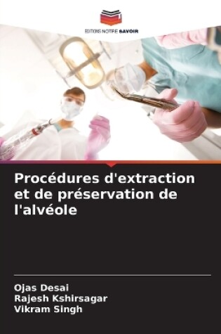 Cover of Proc�dures d'extraction et de pr�servation de l'alv�ole