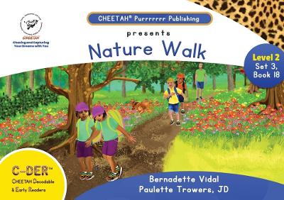 Book cover for C-DER ( Cheetah decodable & early readers) Set3, book 18, Nature Walk