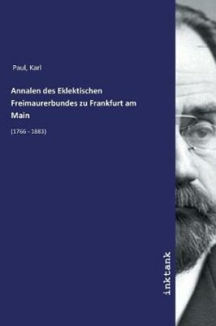 Cover of Annalen des Eklektischen Freimaurerbundes zu Frankfurt am Main