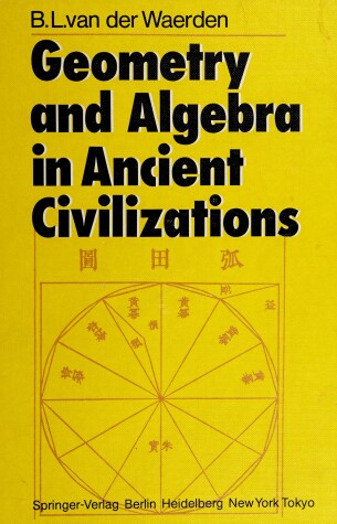 Book cover for Geometry and Algebra in Ancient Civilizations