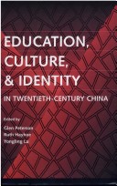 Book cover for Education, Culture and Identity in Twentieth-Century China