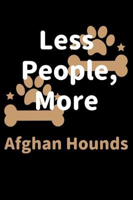 Book cover for Less People, More Afghan Hounds
