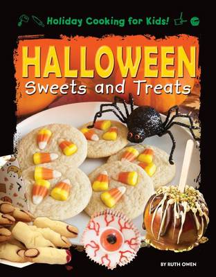 Book cover for Halloween Sweets and Treats (Holiday Cooking for Kids!)