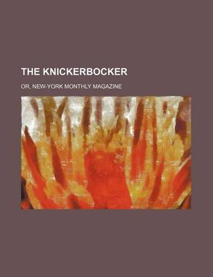 Book cover for The Knickerbocker (Volume 9); Or, New-York Monthly Magazine