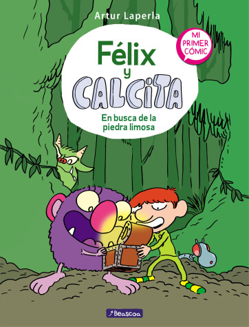 Book cover for Félix y Calcita: En busca de la piedra limosa: Mi primer cómic / Felix y Calcita: In Search of the Silty Stone: My First Comic