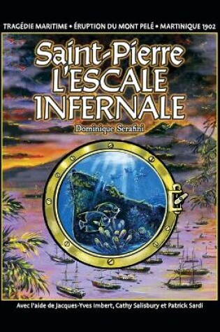 Cover of Saint-Pierre L'ESCALE INFERNALE