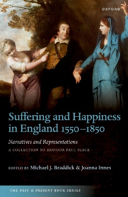 Cover of Suffering and Happiness in England 1550-1850: Narratives and Representations