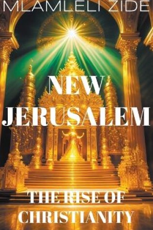 Cover of New Jerusalem "(The Rise Of Christianity)"