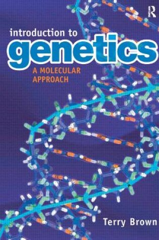 Cover of Introduction to Genetics: A Molecular Approach