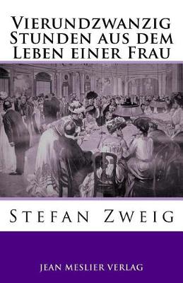 Book cover for Vierundzwanzig Stunden Aus Dem Leben Einer Frau