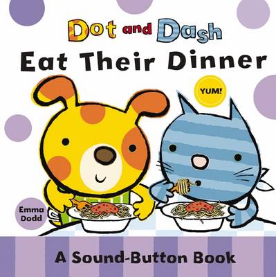 Book cover for Dot and Dash Eat Their Dinner