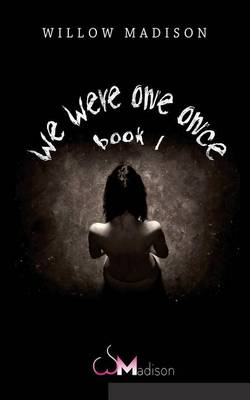 Book cover for we were one once book 1