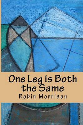 Book cover for One Leg is Both the Same