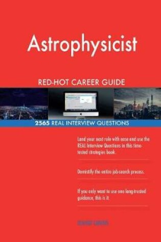 Cover of Astrophysicist RED-HOT Career Guide; 2565 REAL Interview Questions