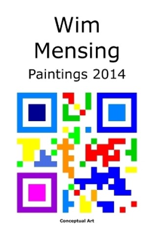 Cover of Wim Mensing Paintings 2014