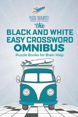 Book cover for The Black and White Easy Crossword Omnibus Puzzle Books for Brain Help