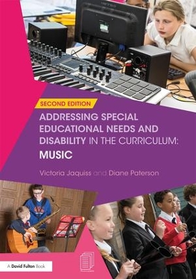 Book cover for Addressing Special Educational Needs and Disability in the Curriculum: Music