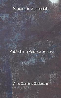 Book cover for Studies in Zechariah - Publishing People Series