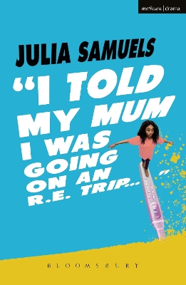 Book cover for I Told My Mum I Was Going on an R.E. Trip ...