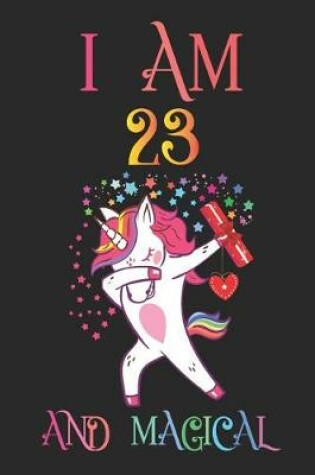 Cover of I Am 23 and Magical