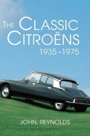 Cover of The Classic Citroens, 1935-1975