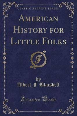 Book cover for American History for Little Folks (Classic Reprint)