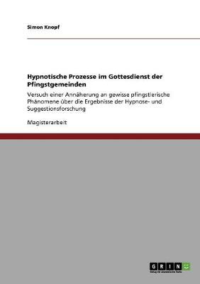Book cover for Hypnotische Prozesse im Gottesdienst der Pfingstgemeinden