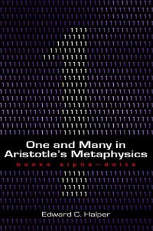 Cover of One and Many in Aristotle's Metaphysics: Books Alpha-Delta