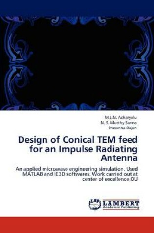 Cover of Design of Conical TEM feed for an Impulse Radiating Antenna