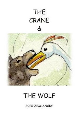 Cover of The Crane & the Wolf