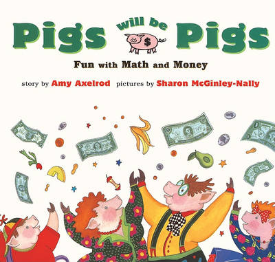 Book cover for Pigs Will Be Pigs