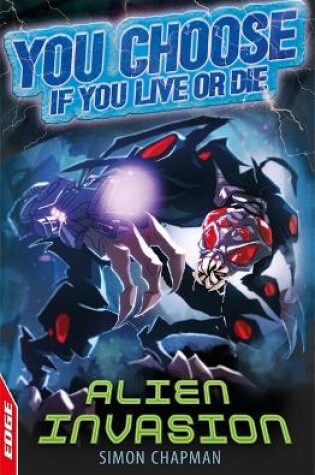 Cover of EDGE: You Choose If You Live or Die: Alien Invasion