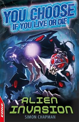 Cover of EDGE: You Choose If You Live or Die: Alien Invasion