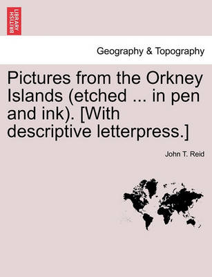 Book cover for Pictures from the Orkney Islands (Etched ... in Pen and Ink). [With Descriptive Letterpress.]