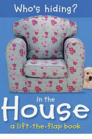 Cover of Who's Hiding? in the House