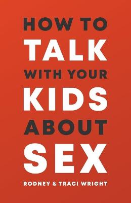 Book cover for How to Talk to Your Kids about Sex