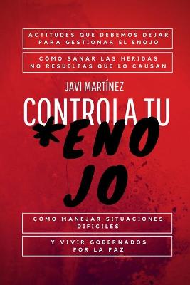 Book cover for Controla Tu Enojo